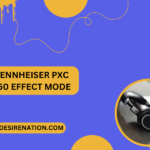 Sennheiser PXC 550 Effect Mode